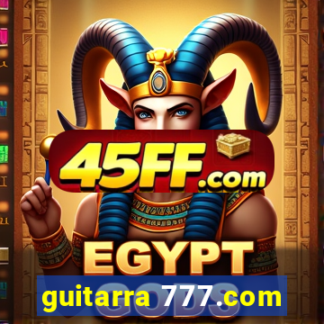 guitarra 777.com